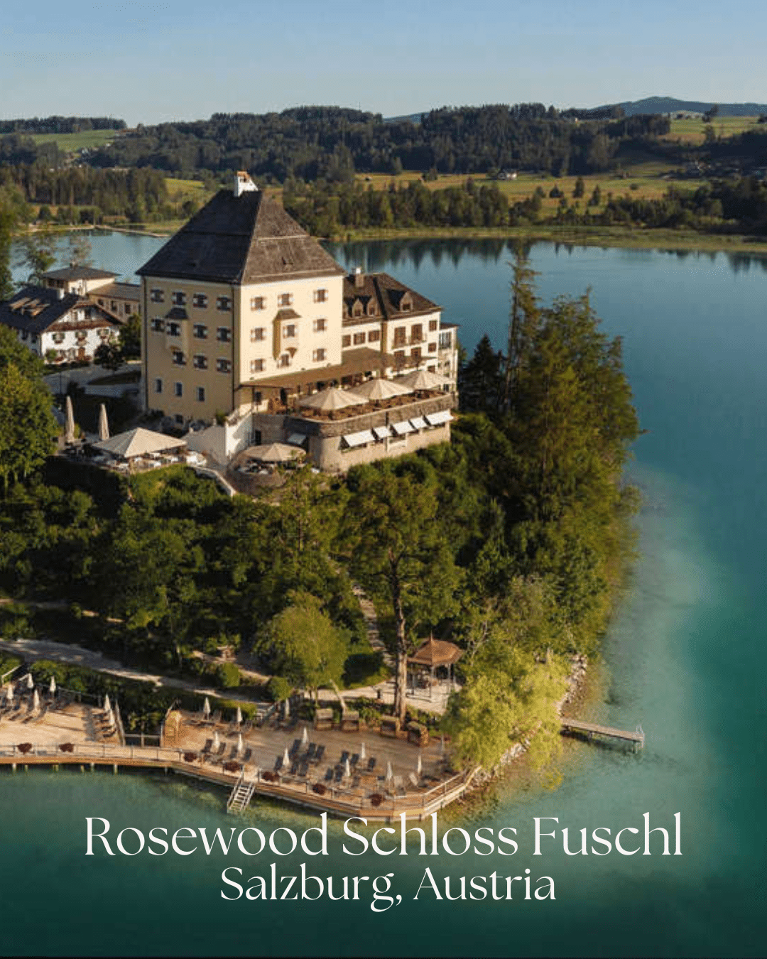 Rosewood Schloss Fuschl – Salzburg, Austria